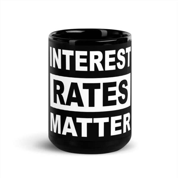 Interest Rates Matter Black Glossy Mug - Image 6